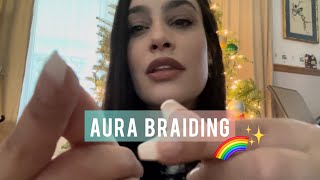 Fast Reiki ASMR Aura Braiding amp Fluffing  Clicky Nail Sounds Personal Attention [upl. by Lulu]