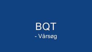 BQT  Vårsøg [upl. by Aix]