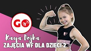 WF dla dzieci w domu 2  Ćwiczenia i gimnastyka dla dzieci Kaya Dojka i Mateusz Romankiewicz [upl. by Orth]