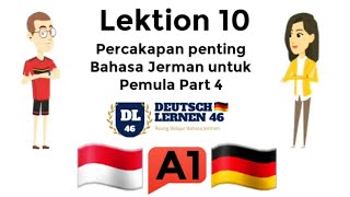 LEKTION 10  CONTOH PERCAKAPAN BAHASA JERMAN PART 4 [upl. by Derek673]