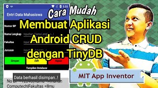 04 Tutorial Membuat Aplikasi Android CRUD Database Dengan TinyDB Pada MIT App Inventor [upl. by Trimble]