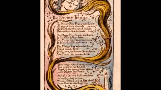 William Blakes Songs Of Innocence  The Divine Image [upl. by Dabney198]