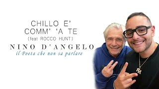 Nino DAngelo  CHILLO E COMM A TE feat Rocco Hunt [upl. by Irving]