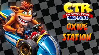 Crash Team Racing NitroFueled OST  Oxide Station [upl. by Namruht]