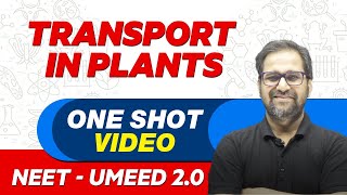 TRANSPORT IN PLANTS in 1 Shot  All Theory amp PYQs  NEET Crash Course  UMEED 20 [upl. by Alakam]