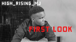 HighRisingMJ Media Special Ep1First Look [upl. by Cantu]