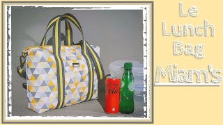 Tuto diy facile débutant  coudre un Lunch Bag isotherme  Le sac MIAMS 🥰 [upl. by Inna332]