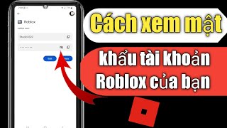 Làm thế nào để xem mật khẩu Roblox nếu bạn quên nó 2022  Cách xem Mật khẩu Roblox [upl. by Annaeoj586]