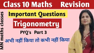 Important Questions 😱  Trigonometry  Part 3  Class 10 Maths  💯 Waitage [upl. by Kopp541]