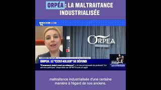 ORPEA  la maltraitance industrialisée [upl. by Jennee]