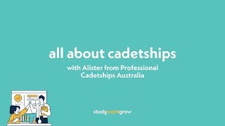 All about cadetships with Alister from Professional Cadetships Australia [upl. by Yursa81]