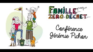 Conférence Jérémie Pichon de la Famille Presque Zéro Déchet  SERD 2022 Besançon [upl. by Korten]