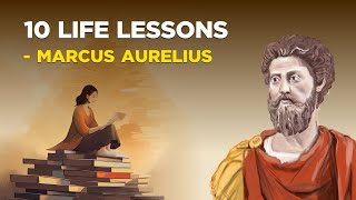 10 Stoic Teachings Of Marcus Aurelius We Desperately Need Today Practical Stoicism [upl. by Thora923]