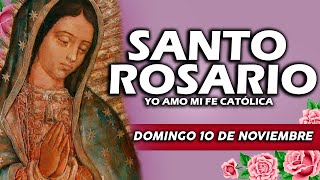 ❤️SANTO ROSARIO DE HOY DOMINGO 10 NOVIEMBRE DE 2024🌷 Rosario  Yo Amo❤️Mi Fe Católica [upl. by Sandie]