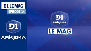 D1 Le Mag Saison 3  Episode 14 [upl. by Ciro972]