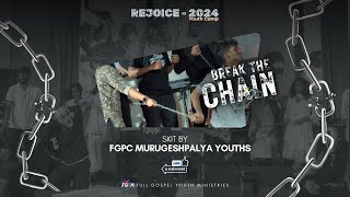 Break the Chain Skit by Fgpcbangalore youths  Rejoice2024 [upl. by Nessaj]