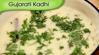 Gujarati Kadhi  Sweet amp Tangy Indian Gravy Recipe by Ruchi Bharani  Vegetarian HD [upl. by Savvas]