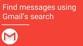 Gmail Find messages using Gmails search [upl. by Llenna]