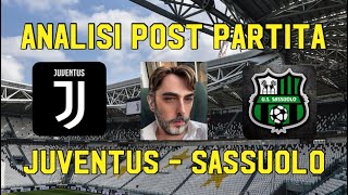 JUVENTUS SASSUOLO ANALISI POST PARTITA [upl. by Pine]