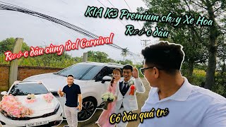 Kia K3 Premium Chạy Xe Hoa Rước Dâu  Có dịp chạy Xe Hoa cùng idol Carnival  POV KIA K3 Premium [upl. by Layney158]