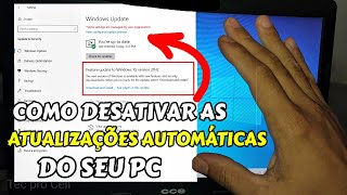 COMO DESATIVAR AS ATUALIZAÇÕES AUTOMÁTICAS WINDOWS UPDATE DO SEU PC DEFINITIVAMENTE [upl. by Ledah499]