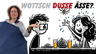 What is quotWottsch dusse ässequot in Swiss German [upl. by Alyhc891]