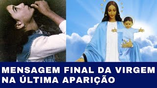 MENSAGEM FINAL E ÚLTIMA APARIÇÃO DE NOSSA SENHORA EM GARABANDAL para Conchita Gonzalez [upl. by Belvia]