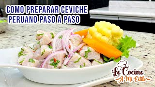 COMO PREPARAR CEVICHE PERUANO PASO A PASO  CLASES DE ALTA COCINA [upl. by Jennilee]