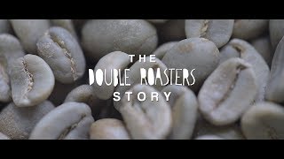 The Double Roasters Story [upl. by Lleroj]