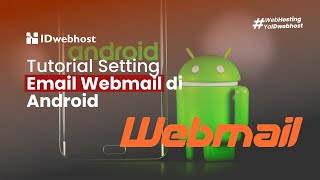 Tutorial Setting Email Webmail di Android [upl. by Grosmark]