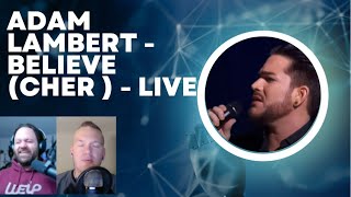 Adam Lambert  Believe  Cher   Live  REACTION AdamLambert [upl. by Francklin]