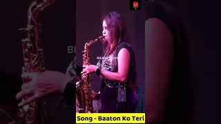 Jhumur Jaiswal Saxophone  Baaton Ko Teri  New Saxophone Music  Saxophonist Jhumur Jaiswal [upl. by Normand]