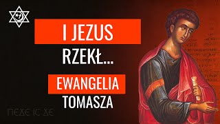 I rzekł Jezus Ewangelia Tomasza  Podcast Religijny 15 [upl. by Ronni]