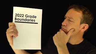 Official 2022 Grade Boundaries Explained [upl. by Haikezeh]