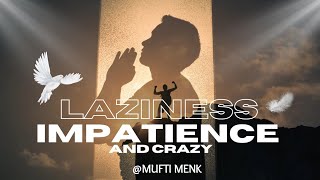 Unlock Your Potential  Overcoming Laziness  Impatience And Crazy Thoughts  Mufti Menk Speech [upl. by Yi]