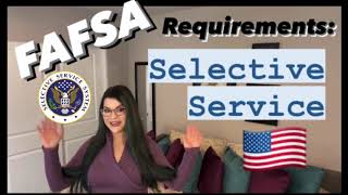 FAFSA Requirements Selective Service [upl. by Wallache]