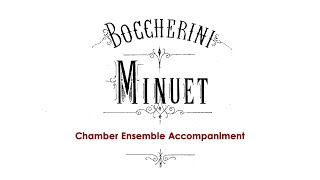 Luigi Boccherini  Minuet from Op 11 Chamber Ensemble Accompaniment [upl. by Airamana]