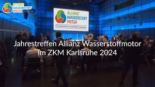 Jahrestagung 2024 der Allianz Wasserstoffmotor e V am 11 September 2024 im ZKM in Karlsruhe [upl. by Broucek902]