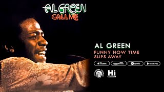 Al Green  Funny How Time Slips Away Official Audio [upl. by Anolla]