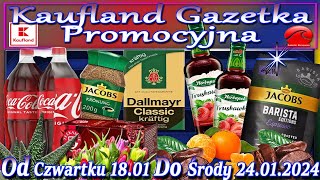 Kaufland Nowa Gazetka Od Czwartku 18012024 Promocje Okazje Tygodnia w Kauflandzie [upl. by Fabian682]