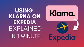 How To Use Klarna On Expedia 2024 [upl. by Anelehs]