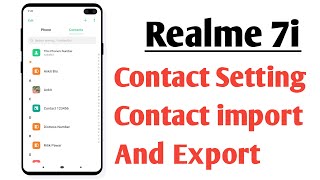 Realme 7i Contact Setting Contact import And Export [upl. by Leunammi861]