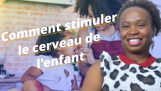 Comment stimuler le cerveau de lenfant [upl. by Ahsot677]