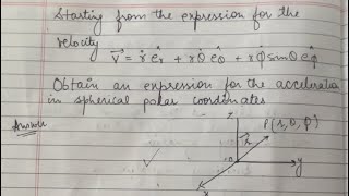 Velocity and acceleration in spherical polar coordinates  mechanics Paper  BSc  MSc [upl. by Merla]