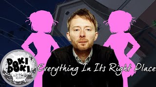 DDLC Exit Music Redux  Everything In Its Right Place with Thom Yorkes Vocals [upl. by Mavra]