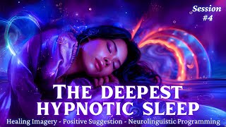 Deepest Hypnotic Sleep 4 Powerful Sleep Hypnosis Anxiety Relief Insomnia Depression ASMR [upl. by Timrek]