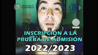 Como Inscribirse para la Prueba de Admisión 20222023  UCR UNA TEC UNED UTN [upl. by Nylasor]