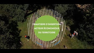 CHANTIERS DINSERTION AQTA  acteurs économiques du territoire [upl. by Sirroned]