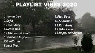 Playlist vibes 2020  bikin nostalgia banget [upl. by Mohorva897]