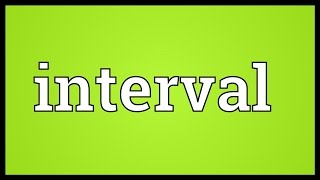 Interval Meaning [upl. by Claire]